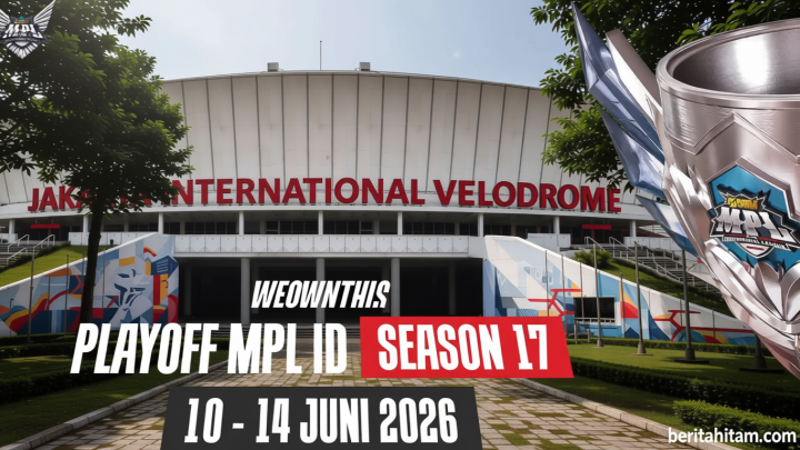 Visit Agenda: Jadwal Playoff MPL ID S17: Dua Tim Terbaik akan Wakili Indonesia di EWC 2026 Paris